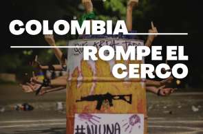 Colombia Rompe el cerco 6 - Miércoles 26 de mayo de 2021